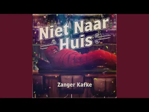 Thumbnail Zanger Kafke - Niet Naar Huis – Zanger Kafke