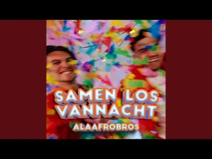 Thumbnail ALAAFROBROS - Samen Los Vannacht - ALAAFROBROS