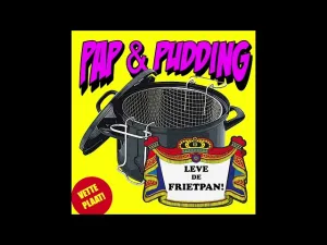 Thumbnail Pap En Pudding - Leve de Frietpan - Pap En Pudding