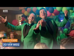 Thumbnail Feestteam - Zo Ver Weg - Feestteam