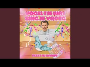 Thumbnail Feest DJ Harry - Vogeltje wat zing je vroeg – Feest DJ Harry