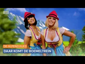 Thumbnail Alpenzusjes - Daar Komt De Boemeltrein - Alpenzusjes