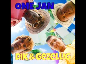 Thumbnail Dik & Gezellig - Ome Jan - Dik, Gezellig