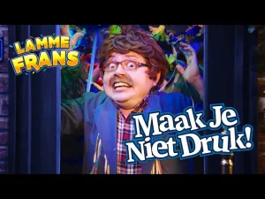 Thumbnail Lamme Frans - Maak Je Niet Druk! – Lamme Frans