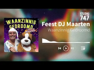 Thumbnail FEEST DJ MAARTEN - Waanzinnig Gedroomd - Feest DJ Maarten