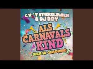Thumbnail C.V. 'T Stiekelzwien - Als Carnavalskind (Ben Ik Geboren) - C.V. 'T Stiekelzwien
