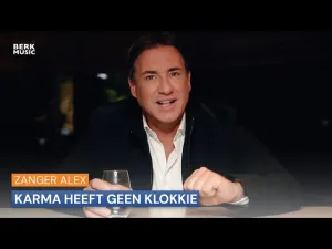 Thumbnail Zanger Alex - Karma Heeft Geen Klokkie – Zanger Alex